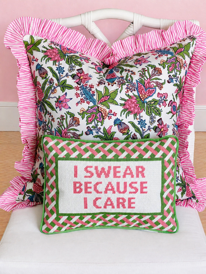 Needlepoint pillow, pink and green “I swear because I care”